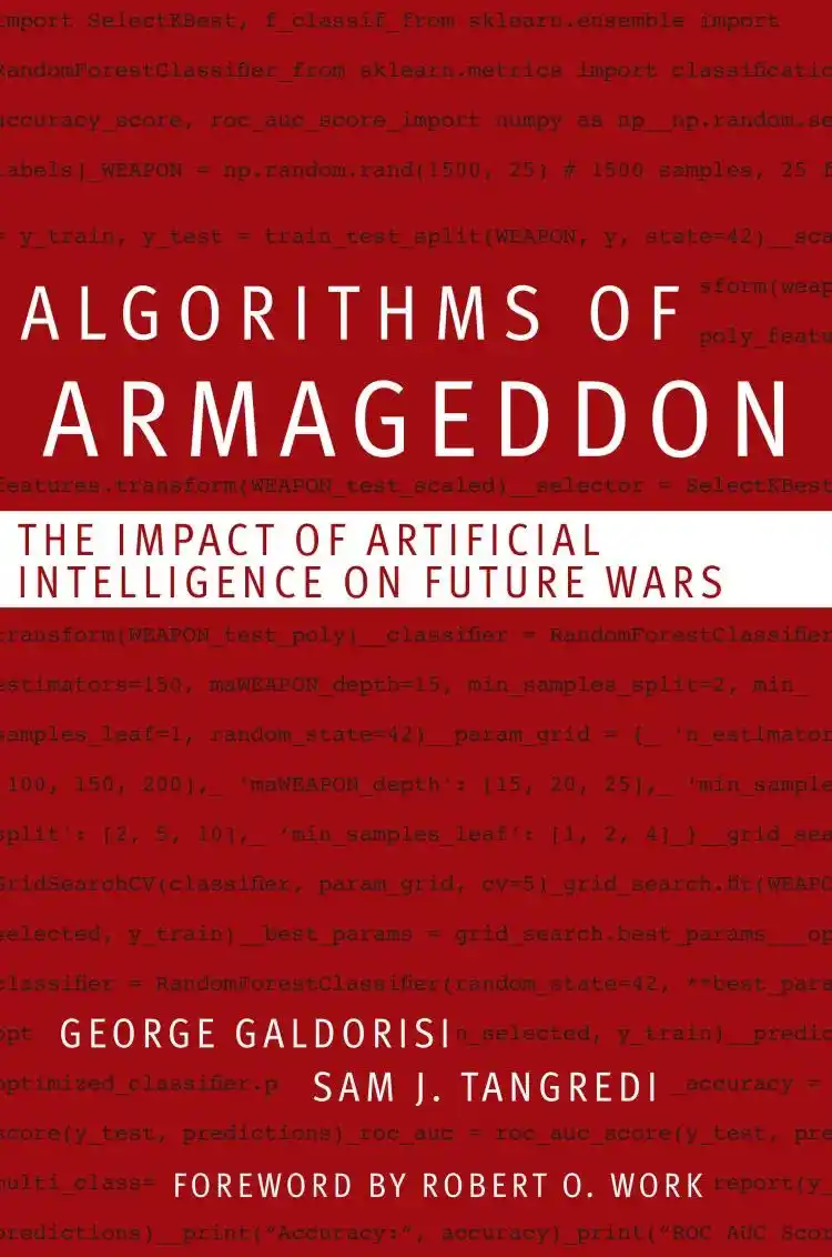 Cover for Algorithms of Armageddon: The Impact of Artificial Intelligence on Future Wars